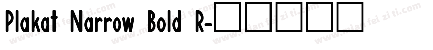 Plakat Narrow Bold R字体转换